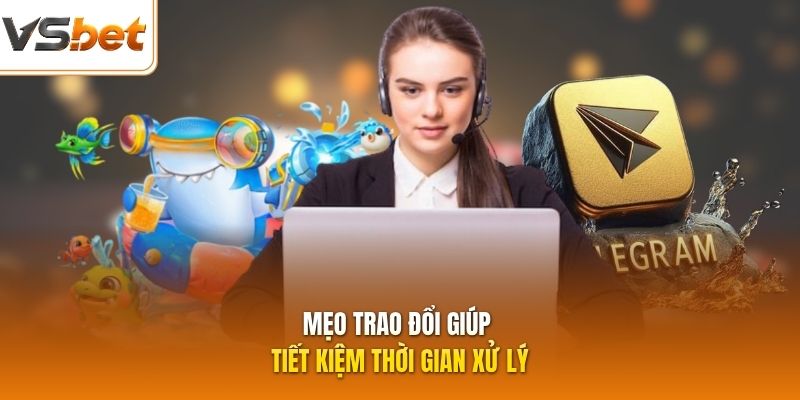 Mẹo trao đổi giúp tiết kiệm thời gian xử lý